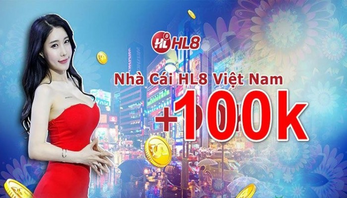 Khám phá cơ hội may mắn với gói thưởng 100k từ HL8